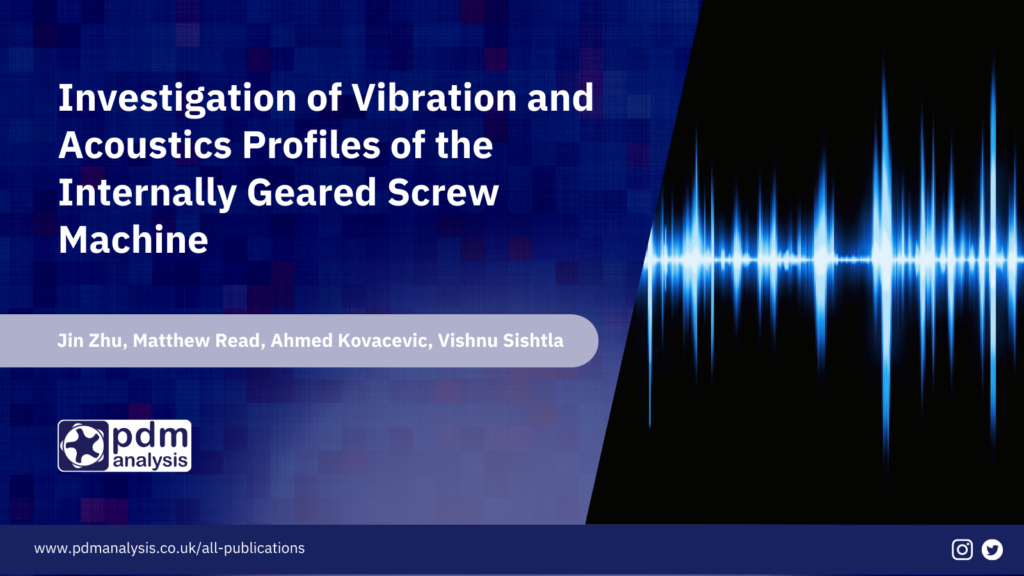 Investigation of Vibration and Acoustics Profiles of the Internally Geared Screw Machine